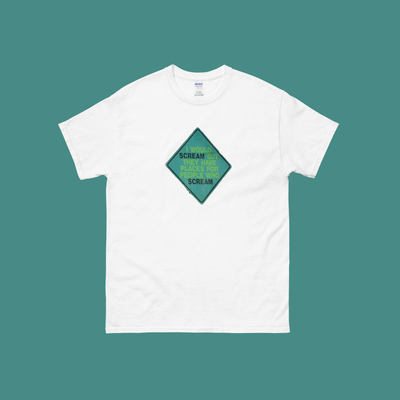 I would scream but they have places for people who screen t shirt white - Thumbnail 1