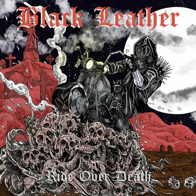 Black Leather - Ride Over Death