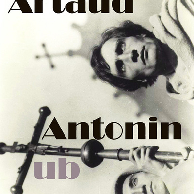 Anton artaud - selected early works  