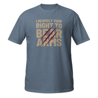 I Respect Your Right to Bear Arms Short-Sleeve Unisex T-Shirt 2nd Amendment Pun - Thumbnail 8