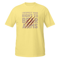 I Respect Your Right to Bear Arms Short-Sleeve Unisex T-Shirt 2nd Amendment Pun - Thumbnail 13
