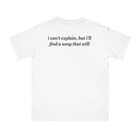 Free Shipping-I CAN'T EXPLAIN BUT I'LL FIND A SONG THAT WILL TEE - Thumbnail 1