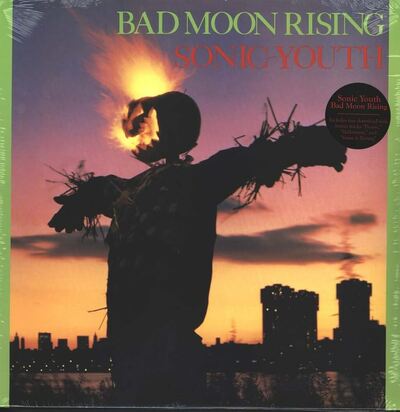 [09/05] Sonic Youth - Bad Moon Rising