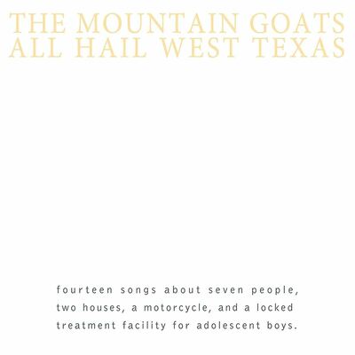 [10/03] The Mountain Goats - All Hail West Texas
