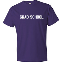 Grad School Tshirt - Thumbnail 4