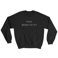 Fuck Negativity - Unisex Sweatshirt - Thumbnail 1