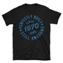 Born in 1970 Unisex T-Shirt-1