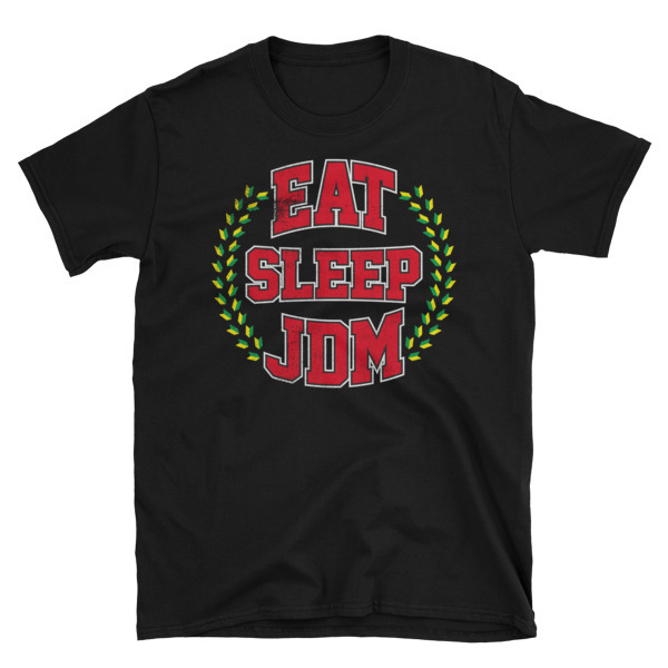 Eat Sleep JDM Unisex T-Shirt