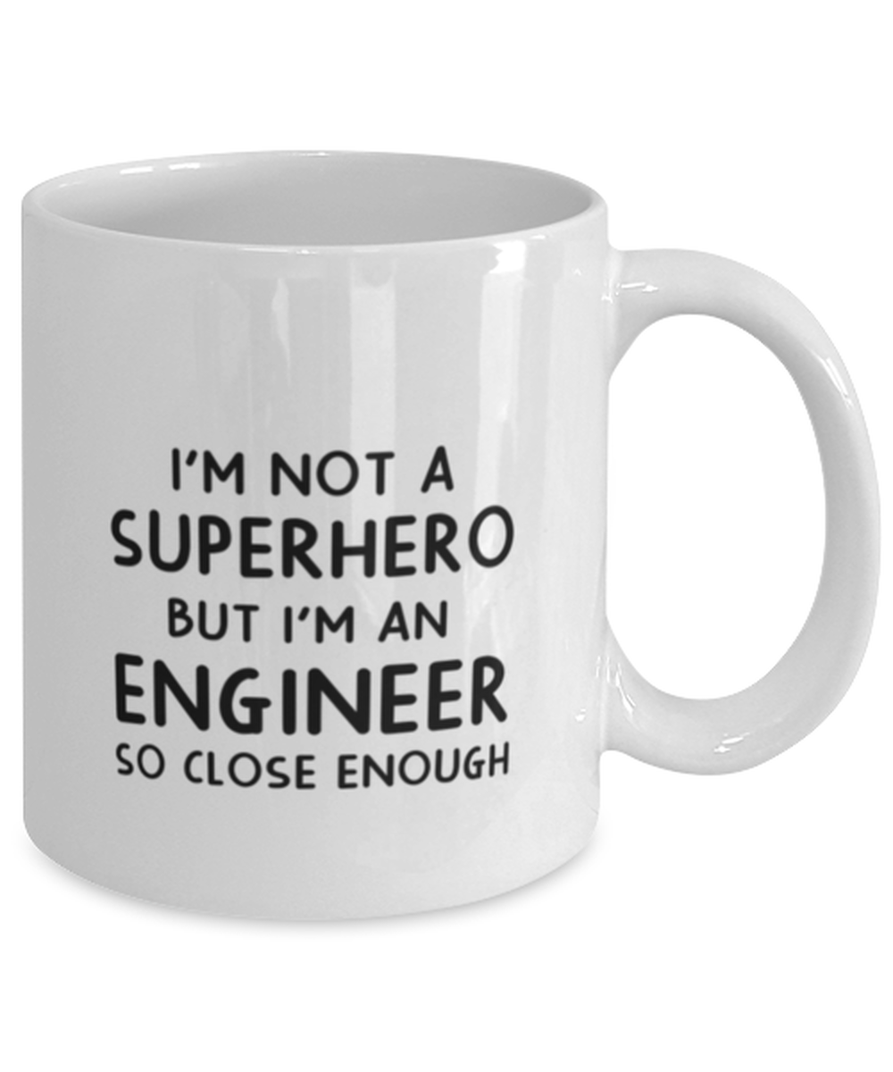 Funny Engineer Coffee Mug, I'm Not A Superhero But I'm An Engineer